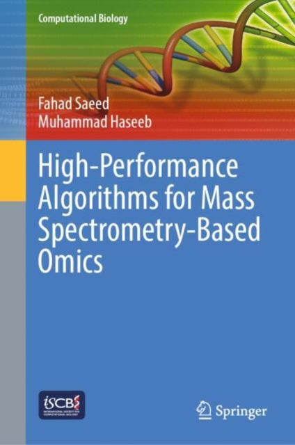 Book cover of: High-Performance Algorithms for Mass Spectrometry-Based Omics. By: Fahad Saeed
