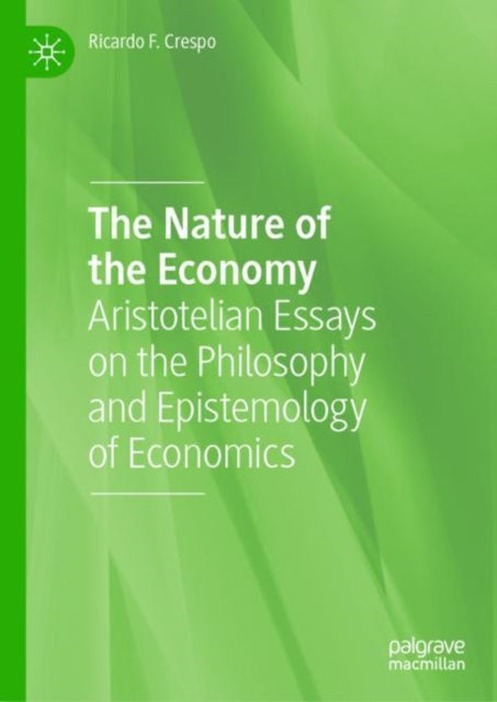 Book cover of: Nature of the Economy. By: Ricardo F. Crespo