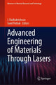 Book cover of: Advanced Engineering of Materials Through Lasers. By: Jagdheesh Radhakrishnan