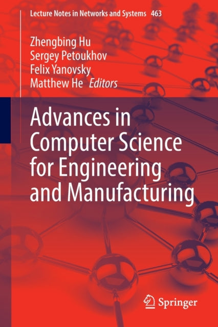 Book cover of: Advances in Computer Science for Engineering and Manufacturing. By: Zhengbing Hu