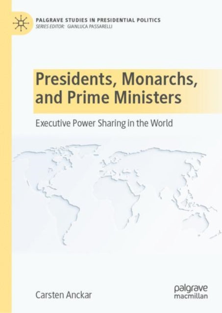 Book cover of: Presidents, Monarchs, and Prime Ministers. By: Carsten Anckar