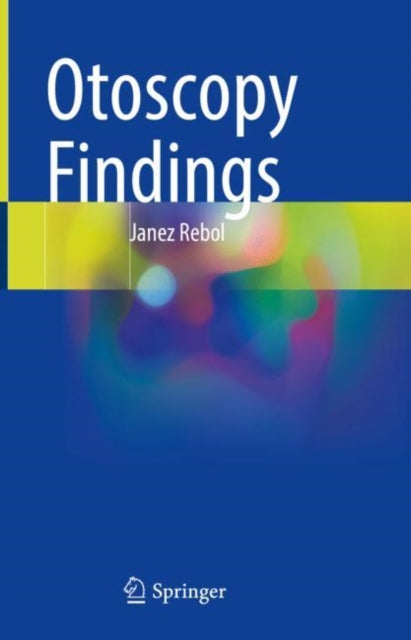 Book cover of: Otoscopy Findings. By: Janez Rebol