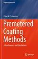 Book cover of: Premetered Coating Methods. By: Peter M. Schweizer