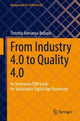 Book cover of: From Industry 4.0 to Quality 4.0. By: Timothy Adesanya Ibidapo