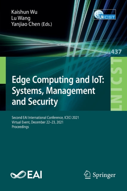 Book cover of: Edge Computing and IoT: Systems, Management and Security. By: Kaishun Wu