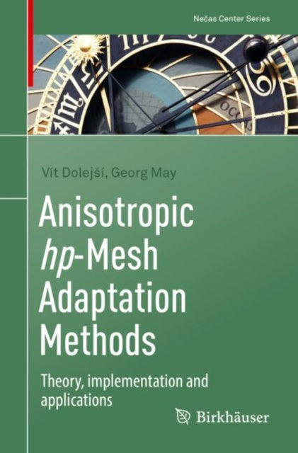 Book cover of: Anisotropic hp-Mesh Adaptation Methods. By: Vít Dolejsí