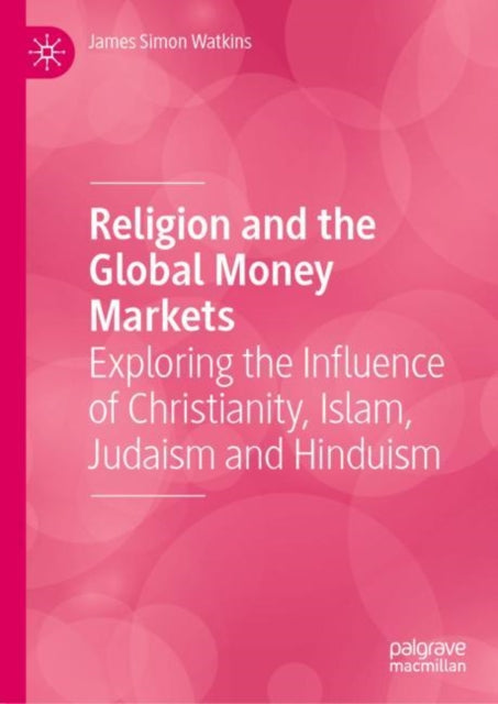 Book cover of: Religion and the Global Money Markets. By: James Watkins