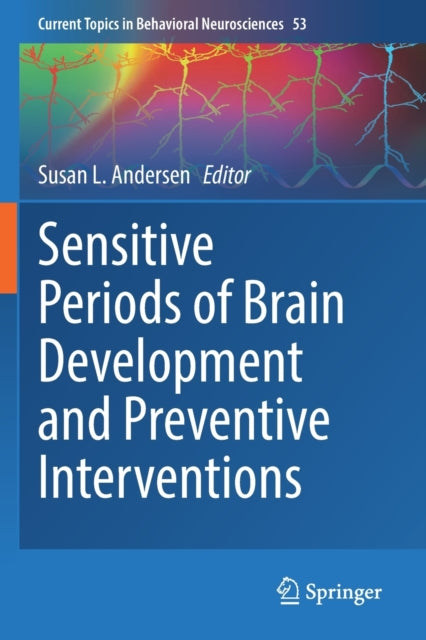 Book cover of: Sensitive Periods of Brain Development and Preventive Interventions. By: Susan L. Andersen