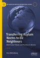 Book cover of: Transferring Asylum Norms to EU Neighbours. By: Irina Mützelburg