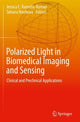 Book cover of: Polarized Light in Biomedical Imaging and Sensing. By: Jessica C. Ramella-Roman