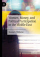 Book cover of: Women, Money, and Political Participation in the Middle East. By: Bozena C. Welborne