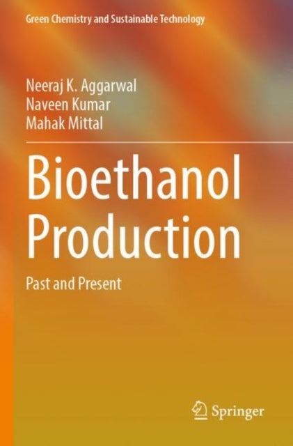 Book cover of: Bioethanol Production. By: Neeraj K. Aggarwal