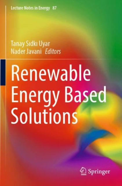 Book cover of: Renewable Energy Based Solutions. By: Tanay Sıdkı Uyar