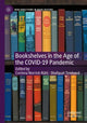 Book cover of: Bookshelves in the Age of the COVID-19 Pandemic. By: Corinna Norrick-Rühl