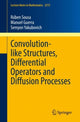 Book cover of: Convolution-like Structures, Differential Operators and Diffusion Processes. By: Rúben Sousa