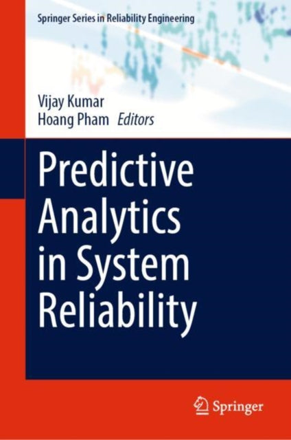 Book cover of: Predictive Analytics in System Reliability. By: Vijay Kumar
