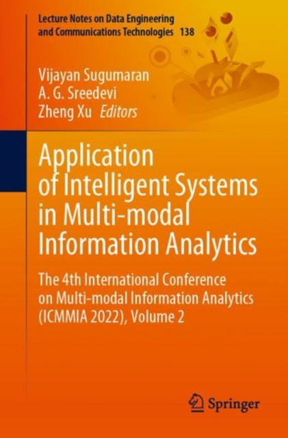 Book cover of: Application of Intelligent Systems in Multi-modal Information Analytics. By: Vijayan Sugumaran