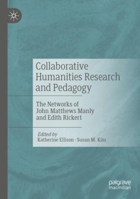 Book cover of: Collaborative Humanities Research and Pedagogy. By: Katherine Ellison