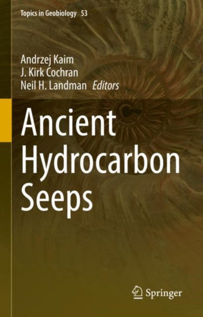 Book cover of: Ancient Hydrocarbon Seeps. By: Andrzej Kaim