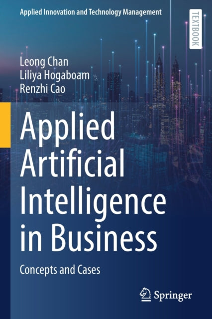 Book cover of: Applied Artificial Intelligence in Business. By: Leong Chan