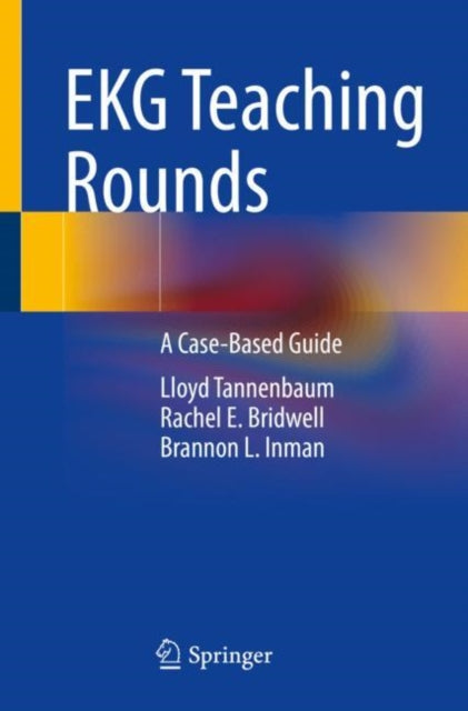Book cover of: EKG Teaching Rounds. By: Lloyd Tannenbaum
