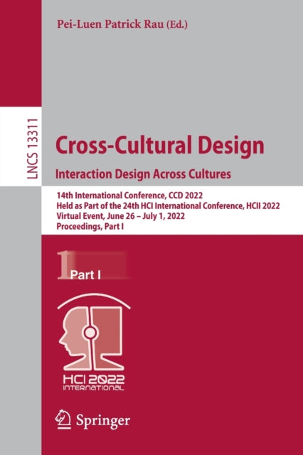 Book cover of: Cross-Cultural Design. Interaction Design Across Cultures. By: Pei-Luen Patrick Rau
