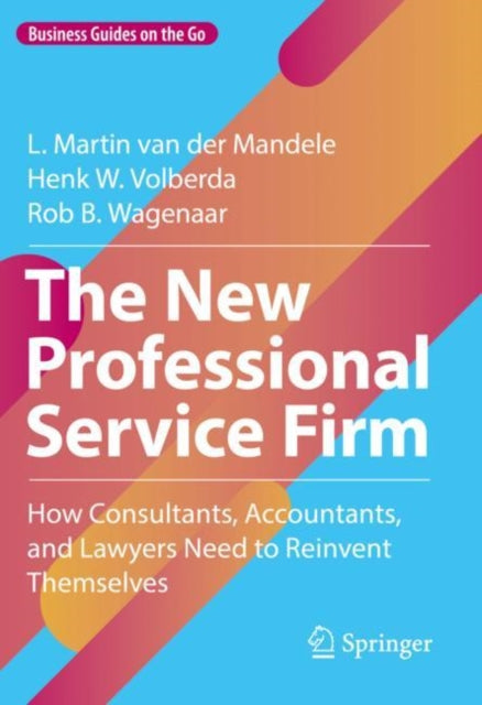 Book cover of: New Professional Service Firm. By: L. Martin van der Mandele