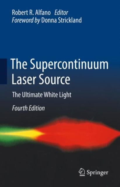 Book cover of: Supercontinuum Laser Source. By: Robert R. Alfano