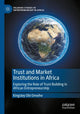 Book cover of: Trust and Market Institutions in Africa