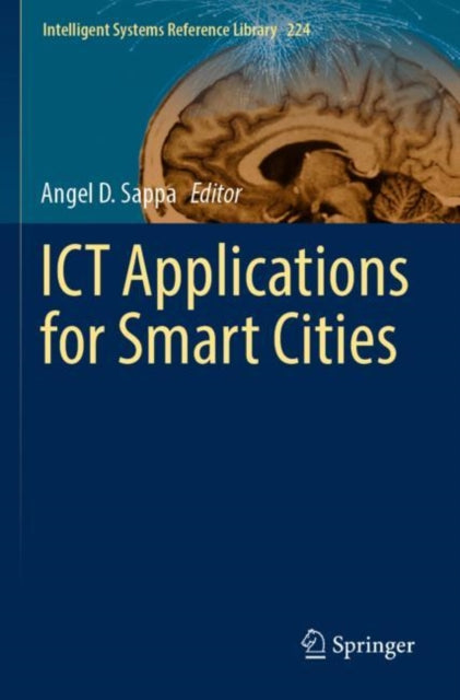 Book cover of: ICT Applications for Smart Cities. By: Angel D. Sappa