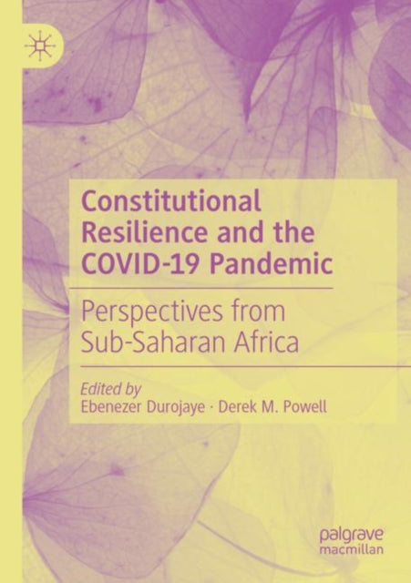 Book cover of: Constitutional Resilience and the COVID-19 Pandemic. By: Ebenezer Durojaye