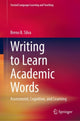 Book cover of: Writing to Learn Academic Words. By: Breno B. Silva