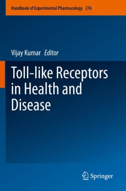 Book cover of: Toll-like Receptors in Health and Disease. By: Vijay Kumar