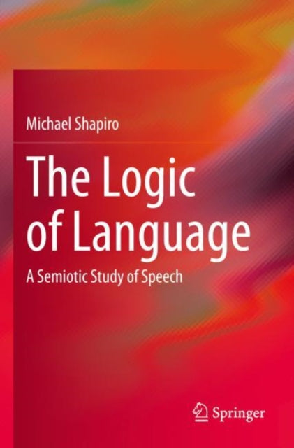 Book cover of: Logic of Language. By: Michael Shapiro