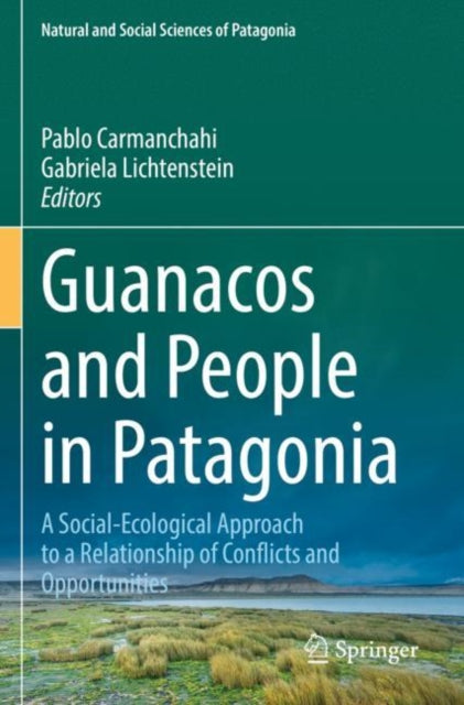 Book cover of: Guanacos and People in Patagonia. By: Pablo Carmanchahi