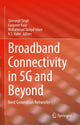 Book cover of: Broadband Connectivity in 5G and Beyond. By: Simranjit Singh