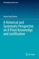 Book cover of: Historical and Systematic Perspective on A Priori Knowledge and Justification. By: Ivette Fred-Rivera