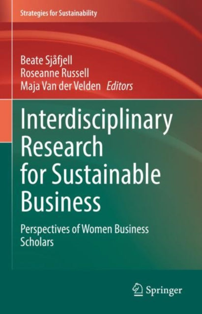 Book cover of: Interdisciplinary Research for Sustainable Business. By: Beate Sjåfjell