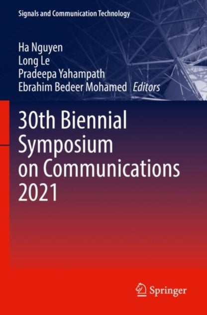 Book cover of: 30th Biennial Symposium on Communications 2021. By: Ha Nguyen
