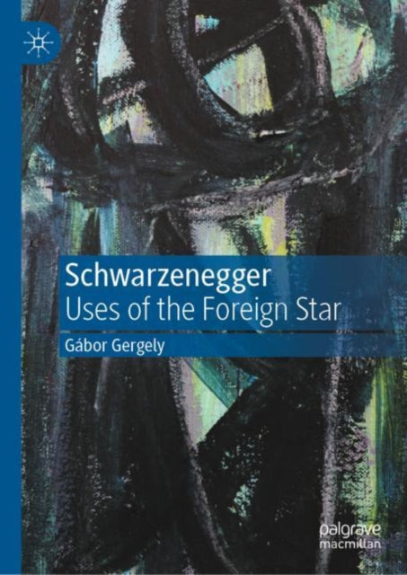 Book cover of: Schwarzenegger. By: Gábor Gergely
