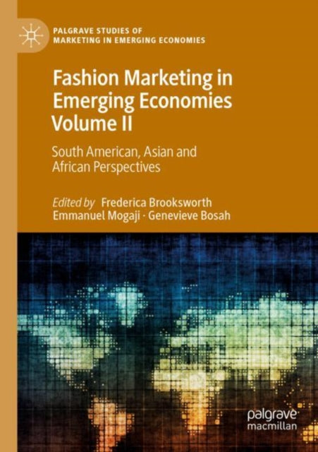 Book cover of: Fashion Marketing in Emerging Economies Volume II. By: Frederica Brooksworth