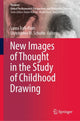 Book cover of: New Images of Thought in the Study of Childhood Drawing. By: Laura Trafi-Prats