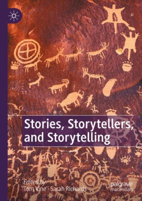 Book cover of: Stories, Storytellers, and Storytelling. By: Tom Vine