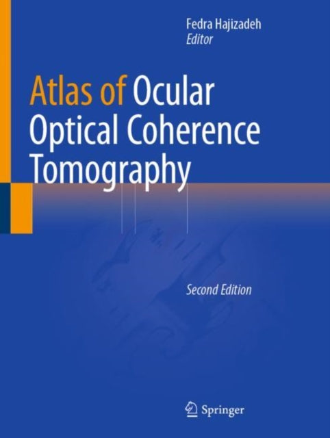 Book cover of: Atlas of Ocular Optical Coherence Tomography. By: Fedra Hajizadeh