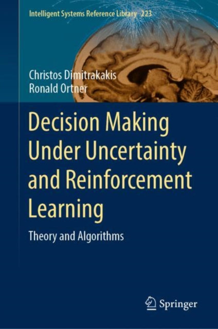 Book cover of: Decision Making Under Uncertainty and Reinforcement Learning. By: Christos Dimitrakakis
