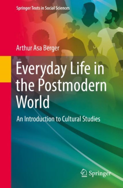 Book cover of: Everyday Life in the Postmodern World. By: Arthur Asa Berger
