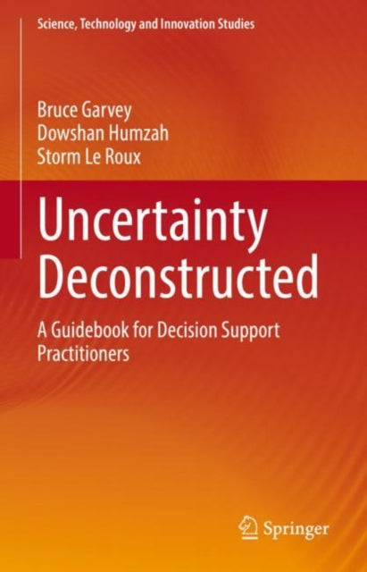 Book cover of: Uncertainty Deconstructed. By: Bruce Garvey
