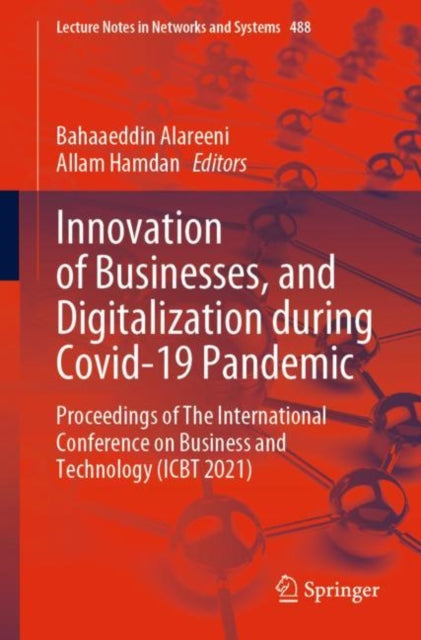 Book cover of: Innovation of Businesses, and Digitalization during Covid-19 Pandemic. By: Bahaaeddin Alareeni