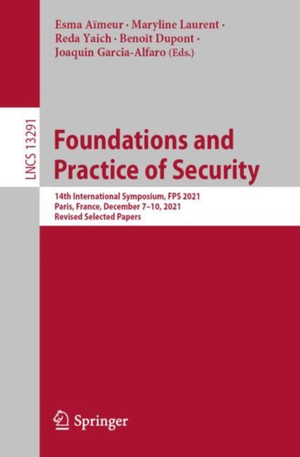 Book cover of: Foundations and Practice of Security. By: Esma Aimeur