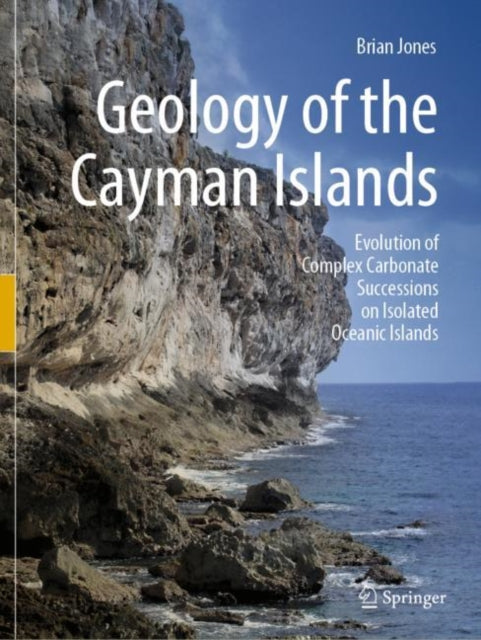 Book cover of: Geology of the Cayman Islands. By: Brian Jones